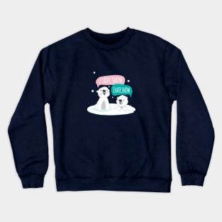 Polar Opposites Crewneck Sweatshirt
